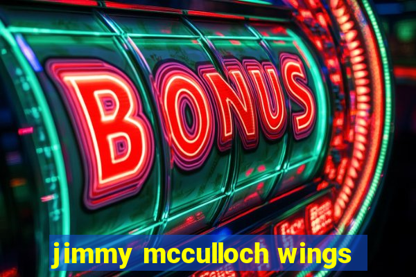 jimmy mcculloch wings